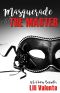 [Master Me 03] • Masquerade by the Master